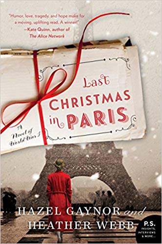 We will be discussing, Last Christmas in Paris by Hazel Gaynor