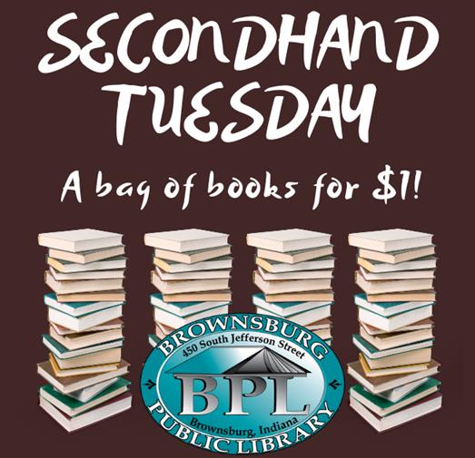 Brown background with four stacks of books, the words "Secondhand Tuesday" and "A bag of books for $1!" and the Brownsburg Public Library logo