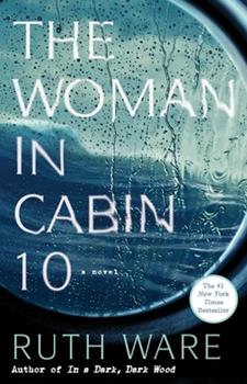 We will be discussing, The Woman in Cabin 10, written by Ruth Ware.