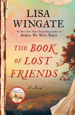 We will be discussing, The Book of Lost Friends by Lisa Wingate