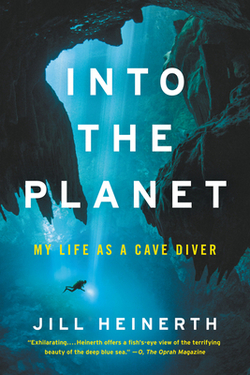 We will be discussing, Into the Planet, written by Jill Heinerth.