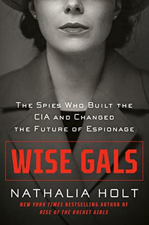 We will be discussing, Wise Gals, written by Nathalia Holt.