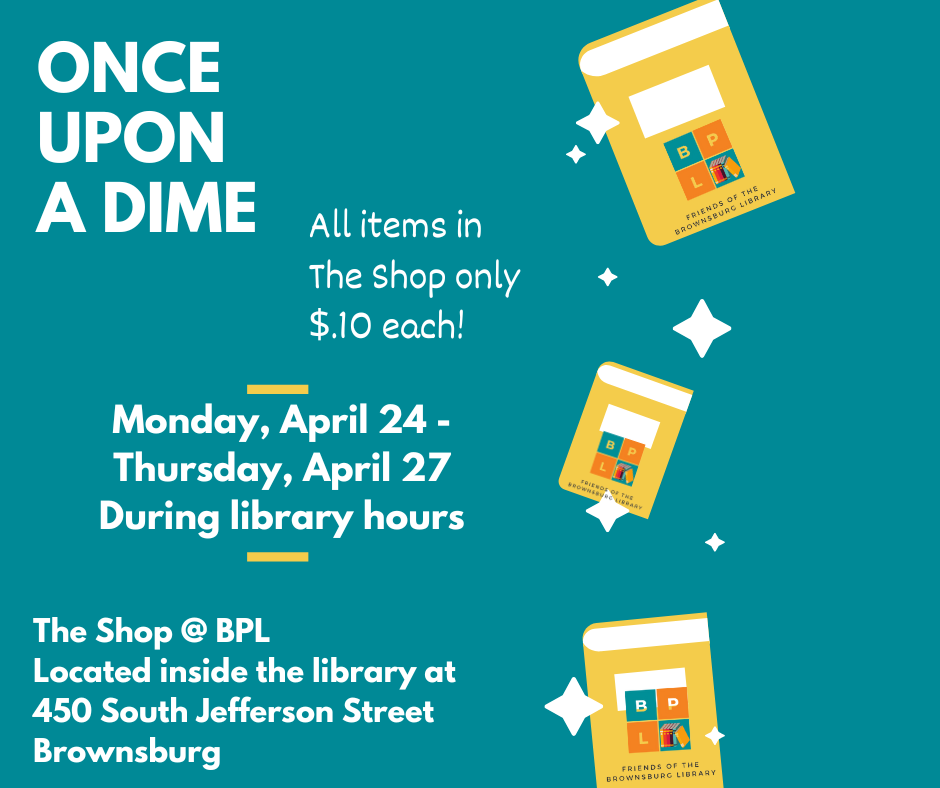 Once Upon a Dime - Shop Sale - All items $.10 each; Monday, April 24 - Thursday, April 27