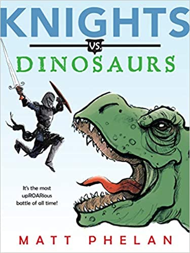 The cover of the book, "Knights vs. Dinosaurs" depicting a knight in black armor battling a green t-rex with an open mouth.
