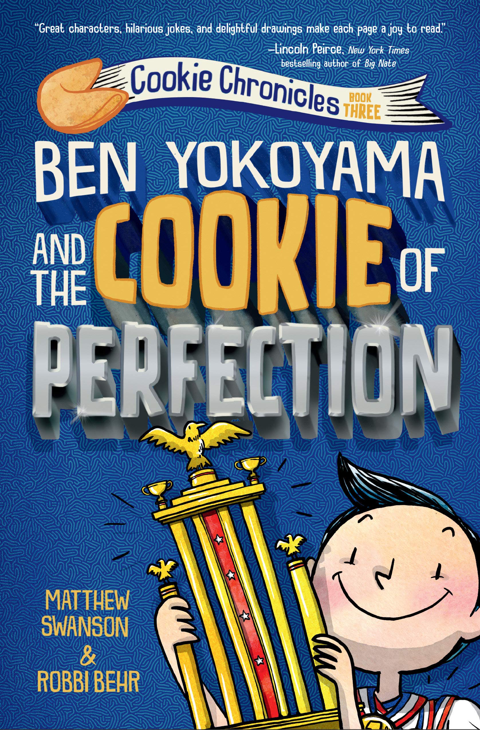 The cover of the book, "Ben Yokoyama and the Cookie of Perfection" by Matthew Swanson & Robbi Behr, showing a kid holding a trophy against a blue background.