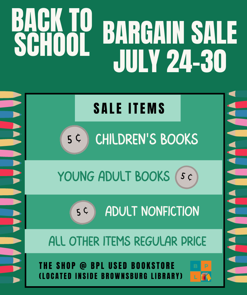 Bargain sale in the Shop @ BPL Used Bookstore; children's, young adult, and adult nonfiction items are $.05 each.