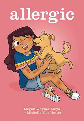 The cover of the book, "Allergic" shows a girl with a rash on her face being licked by a dog. 