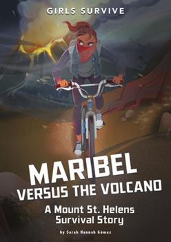 The cover of the book, "Maribel versus the Volcano" shows a girl riding a bicycle hard, with a volcano in the background.