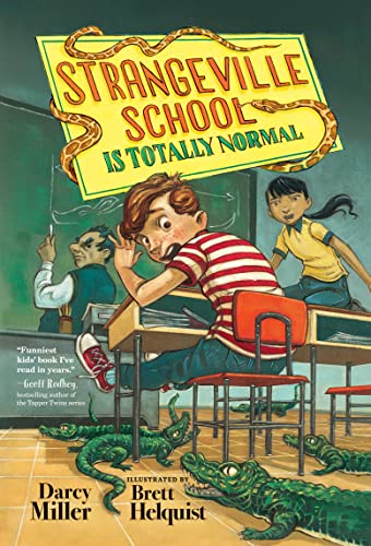 The cover of the book, "Strangeville School is Totally Normal" shows a boy at a school desk panicking as alligators swarm the floor beneath his feet.