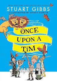 The cover of the book, "Once Upon a Tim" shows a two-headed, flying lion hovering above the title, and a crew of characters beneath, headed by a peasant with a crossbow. 