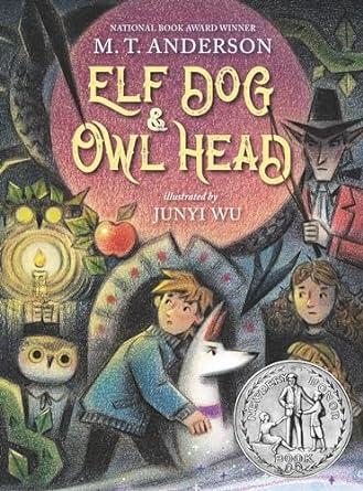 The cover of the book, "Elf Dog and Owl Head" depicts an illustrated boy and a white dog in front of a fantasy door, surrounded by fantasy characters - a being with an owl's head, a sinister looking man with a whip, and a young girl.