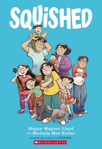 The cover of the book, "Squished" by Megan Wagner Lloyd depicts a young girl in a yellow shirt, surrounded by a family of seven children, two adults, a dog and a cat. 