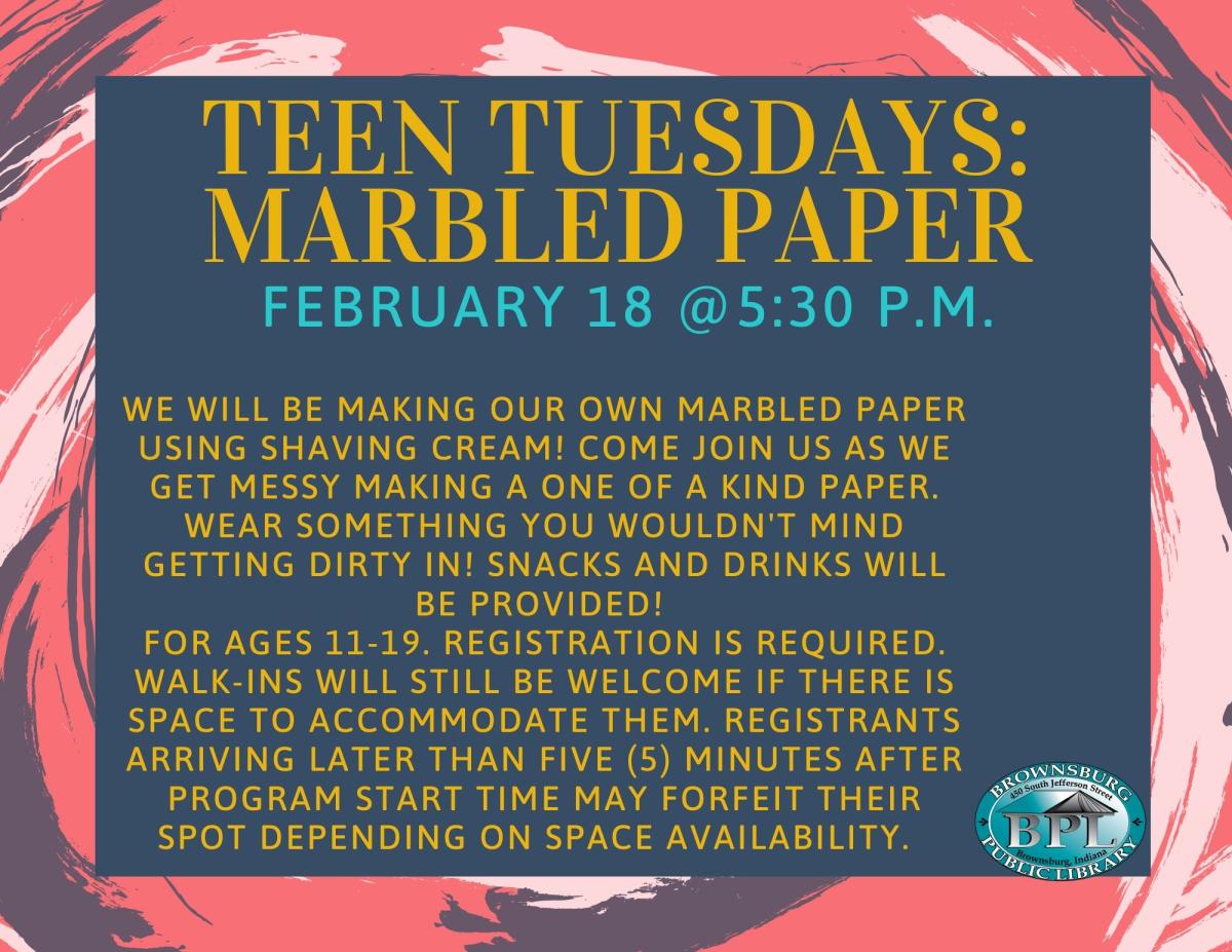 Teen Tudesdays Marbled Paper February 18th at 5 pm